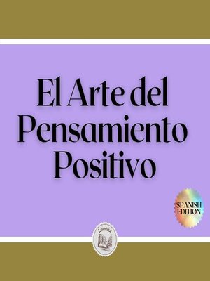 cover image of El Arte del Pensamiento Positivo